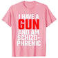 I Have A Gun and Am Schizophrenic T-Shirt eprolo