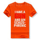 I Have A Gun and Am Schizophrenic T-Shirt eprolo